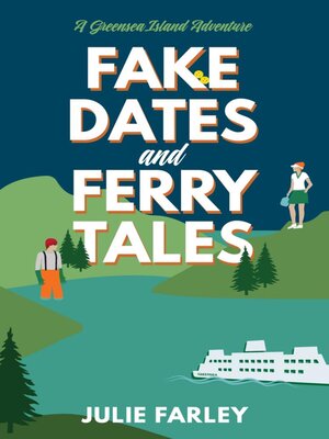 cover image of Fake Dates and Ferry Tales